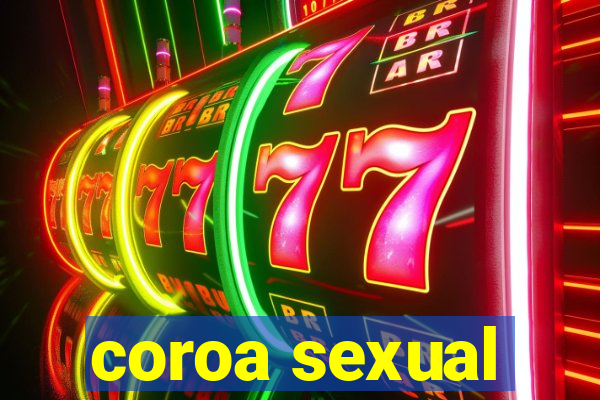 coroa sexual